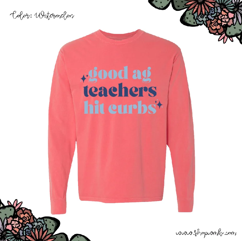 Good Ag Teachers Hit Curbs Blue LONG SLEEVE T-Shirt (S-3XL) - Multiple Colors!