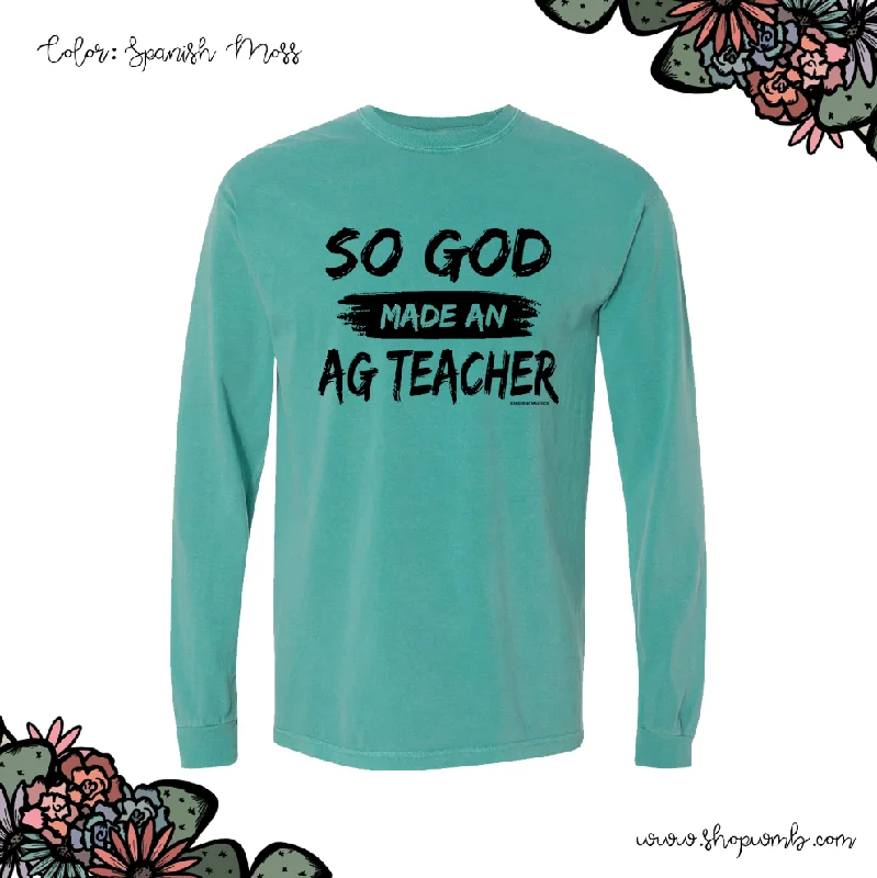 So God Made An Ag Teacher LONG SLEEVE T-Shirt (S-3XL) - Multiple Colors!